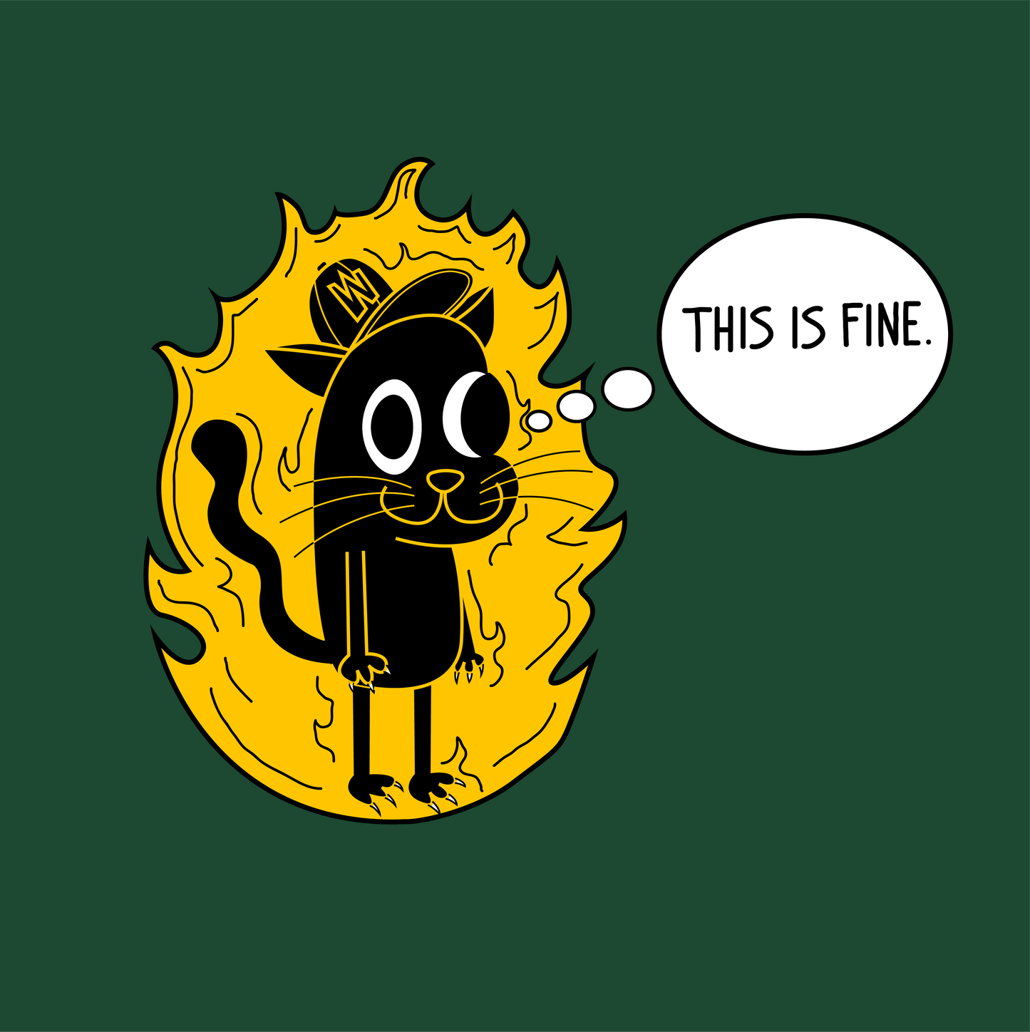 This is Fine - Forest Green Tee